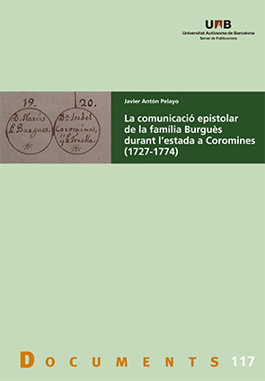 La comunicaciÃ³ epistolar de la famÃ­lia BurguÃ¨s durant l’estada a Coromines (1727-1774)